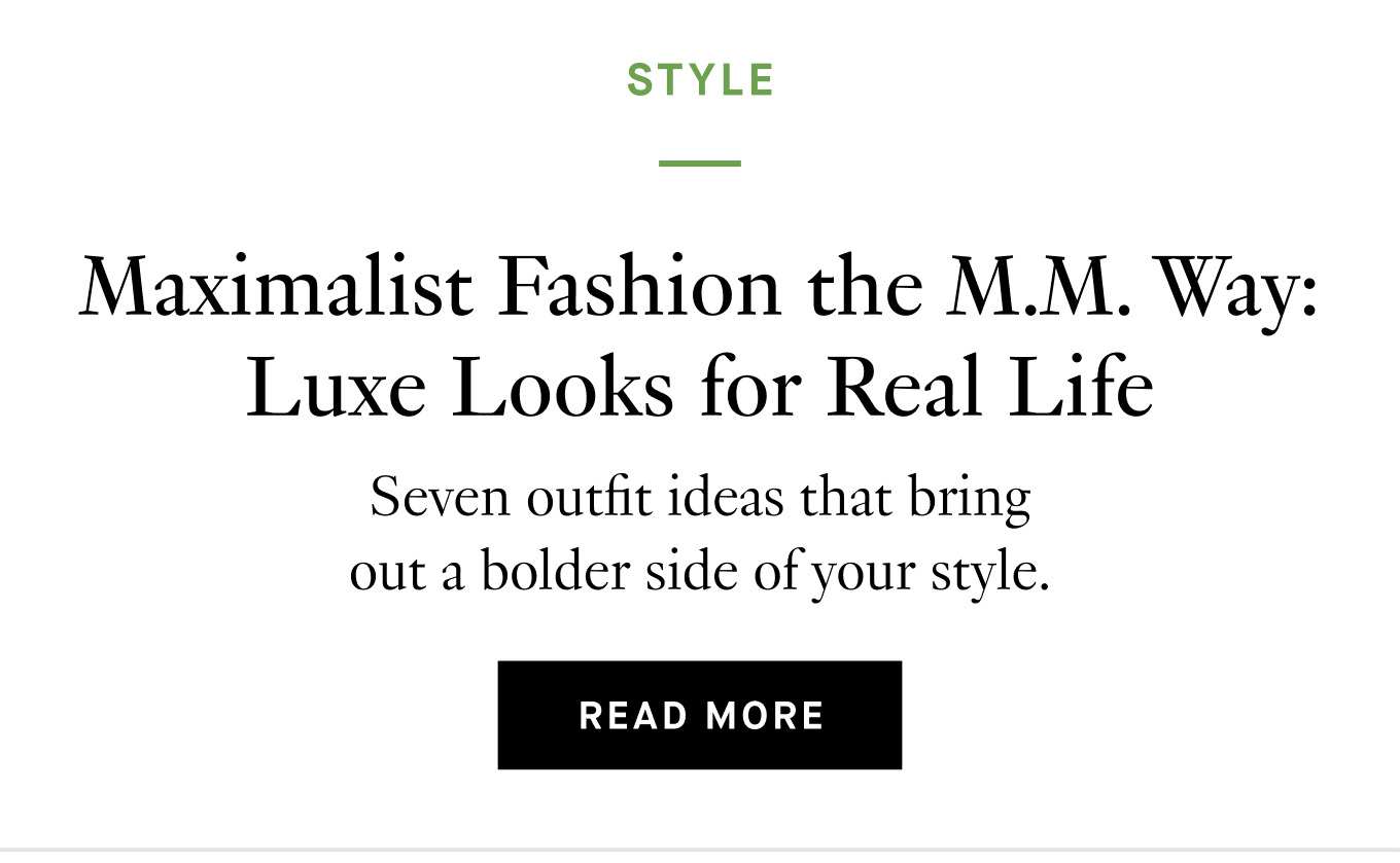 Seven outfit ideas that bring out a bolder side of your style. Read More.