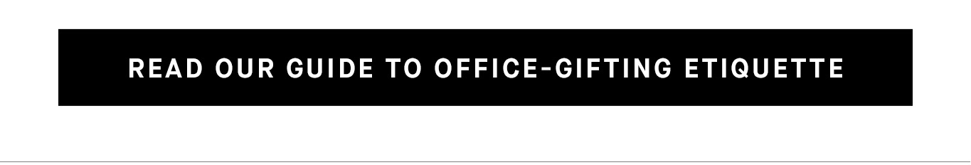 Read Our Guide to Office-Gifting Etiquette