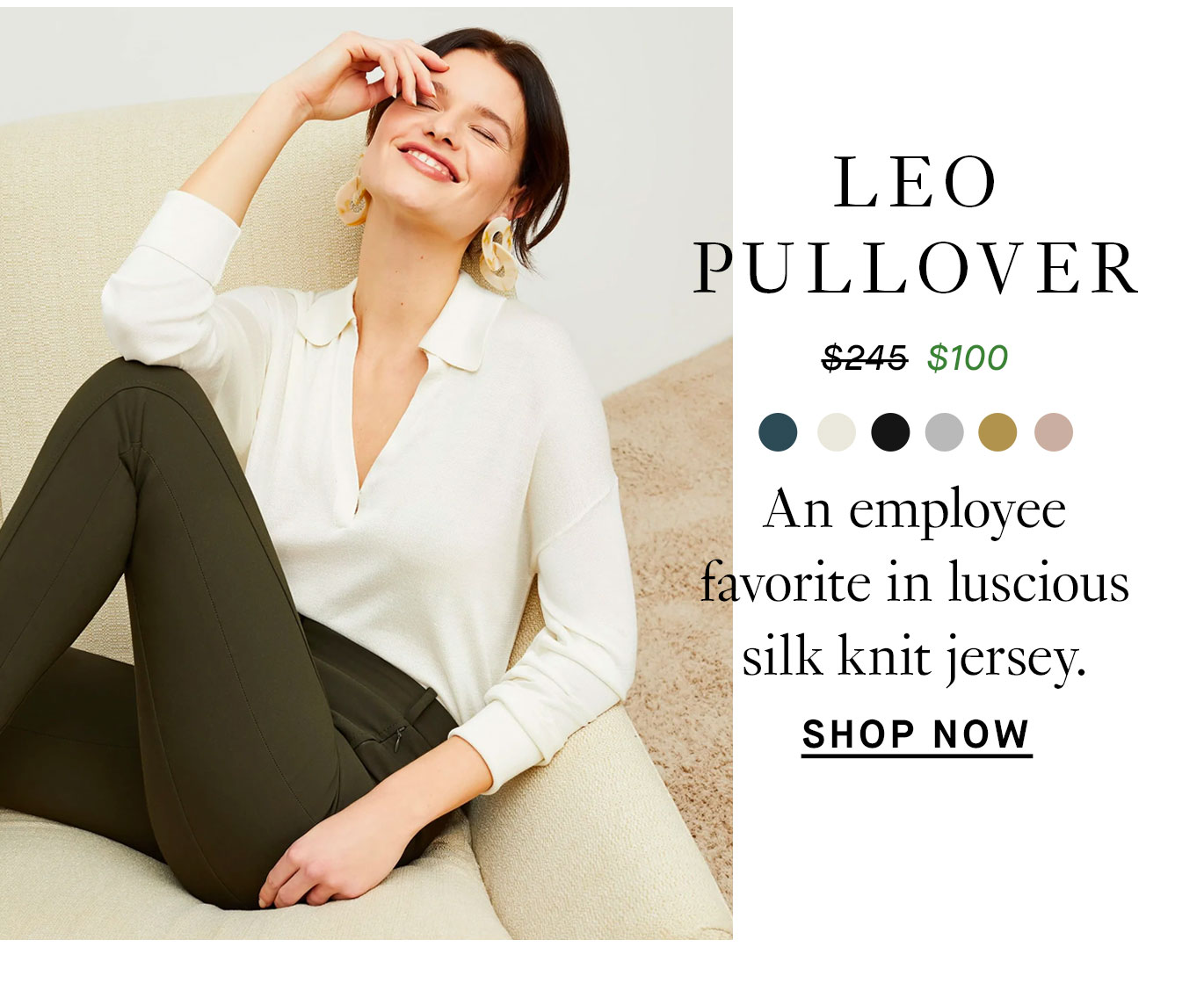 Leo pullover, an employee favorite in luscious silk knit jersey