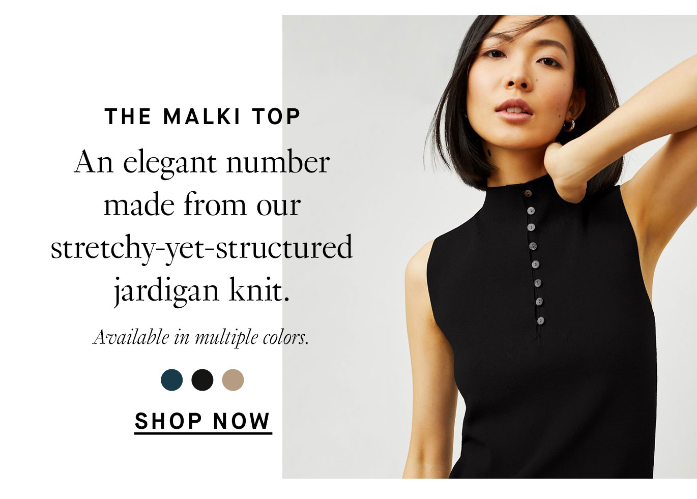 The Malki top: An elegant number made from our stretchy-yet-structured jardigan knit. Shop now.