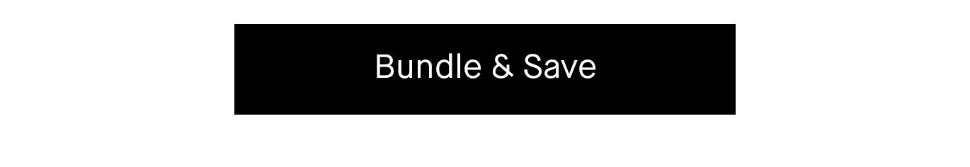 Bundle and Save.