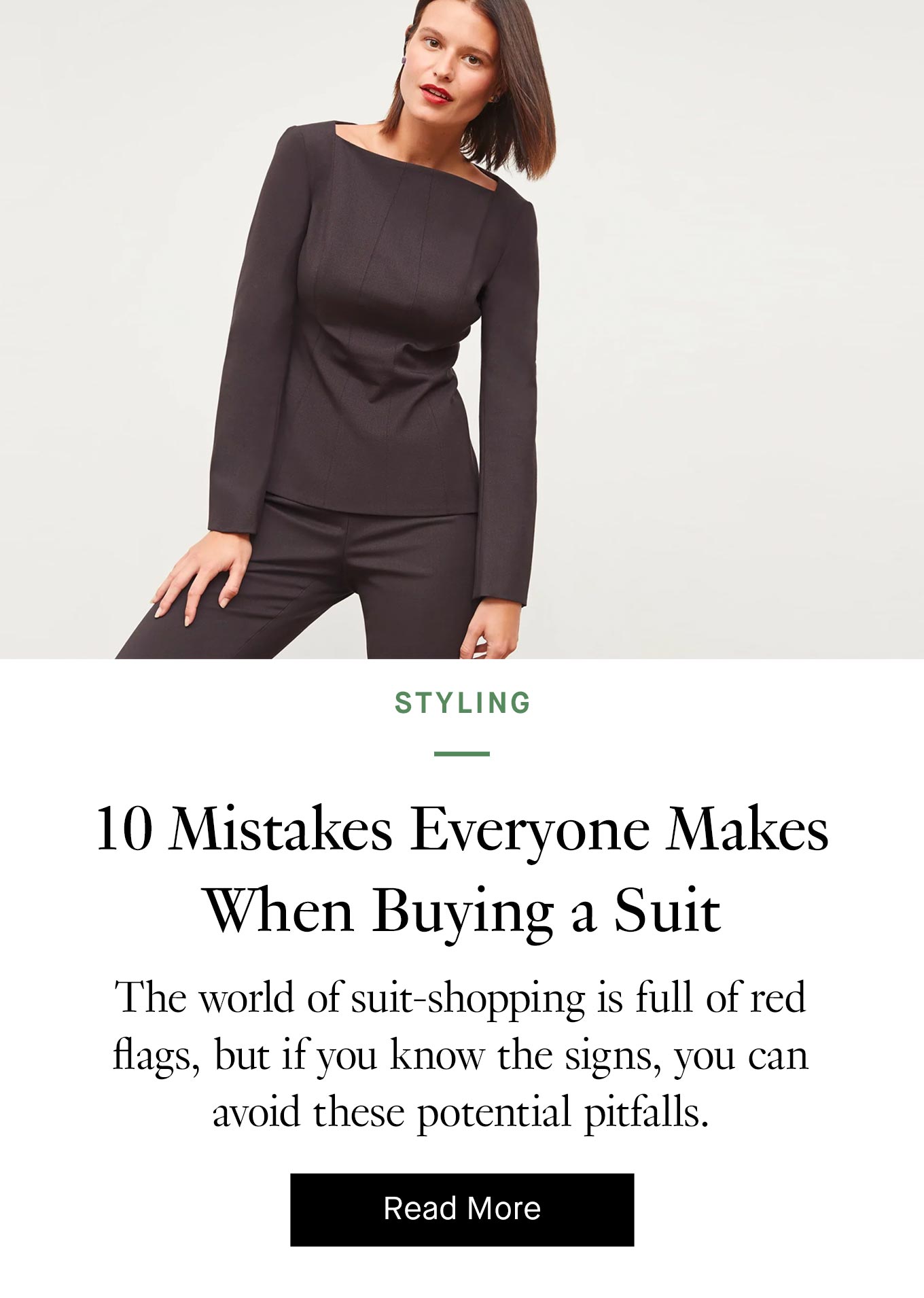 10 Mistakes Everyone Makes When Buying a Suit. Read more.