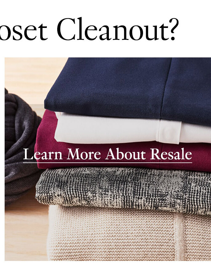 Ready for a Closet Cleanout? Learn More About Resale.