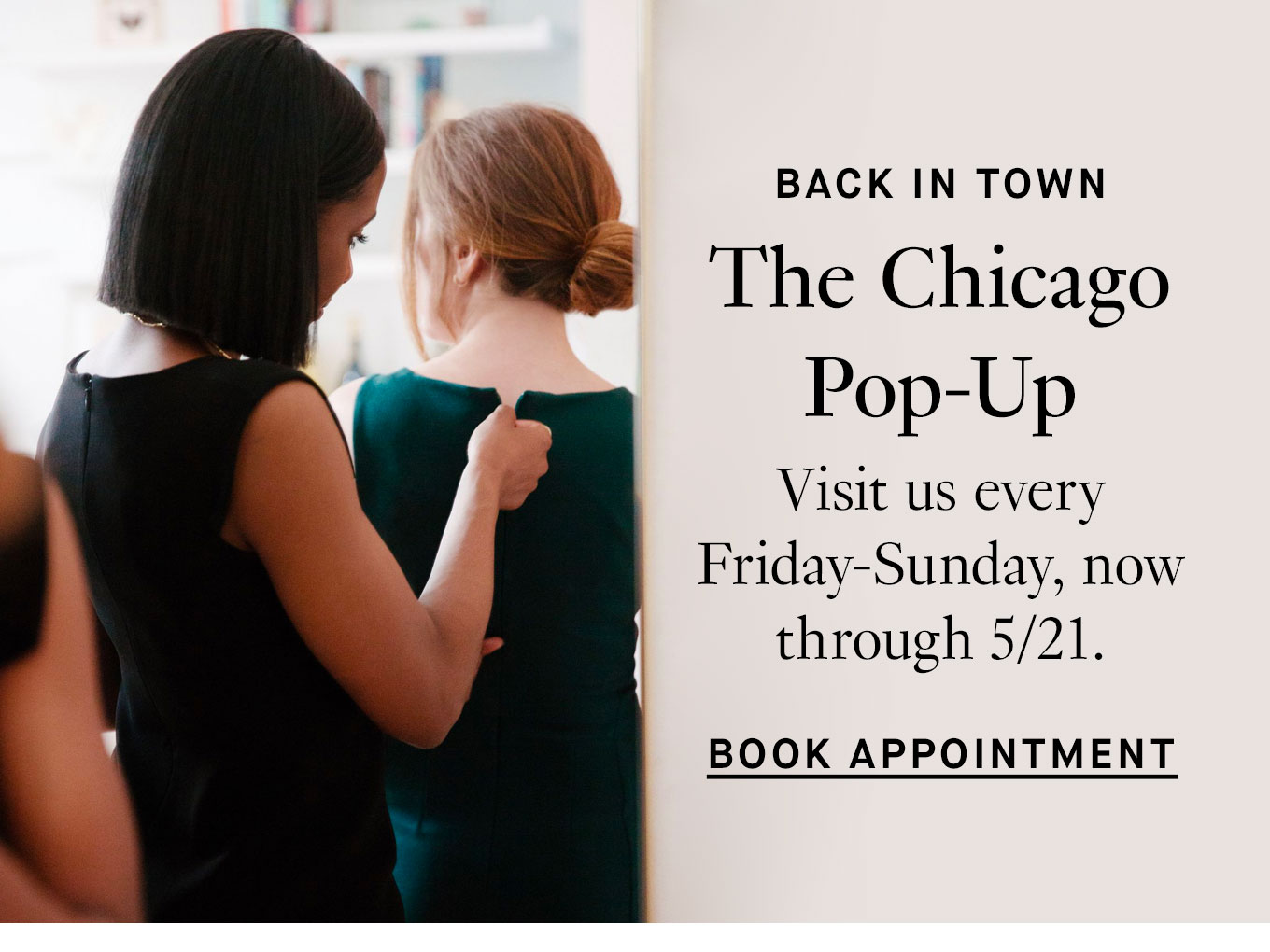 The Chicago Pop-Up Visit us every Friday-Sunday, now through 5/21. Book Appointment