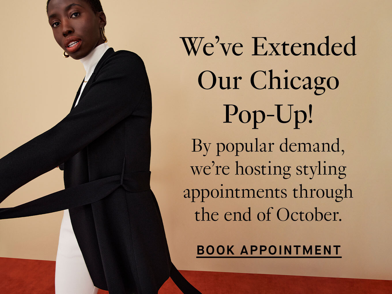 We've extended our Chicago pop-up! By popular demand, we're hosting styling appointments through the end of October. Book your appointment.