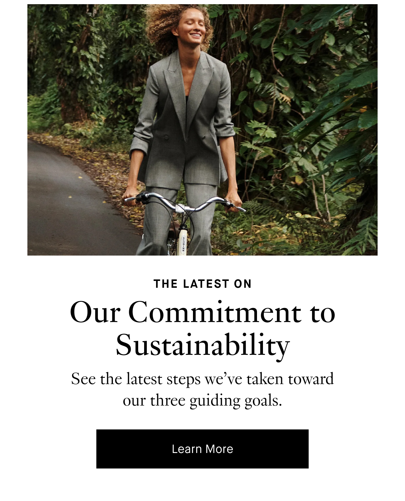 The Latest On: Our Commitment to Sustainability. See the latest steps we’ve taken toward our three guiding goals. Learn More.