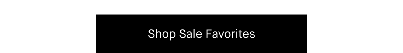 Shop Sale Favorites.