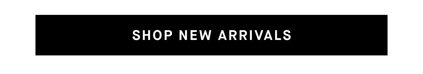 Shop New Arrivals