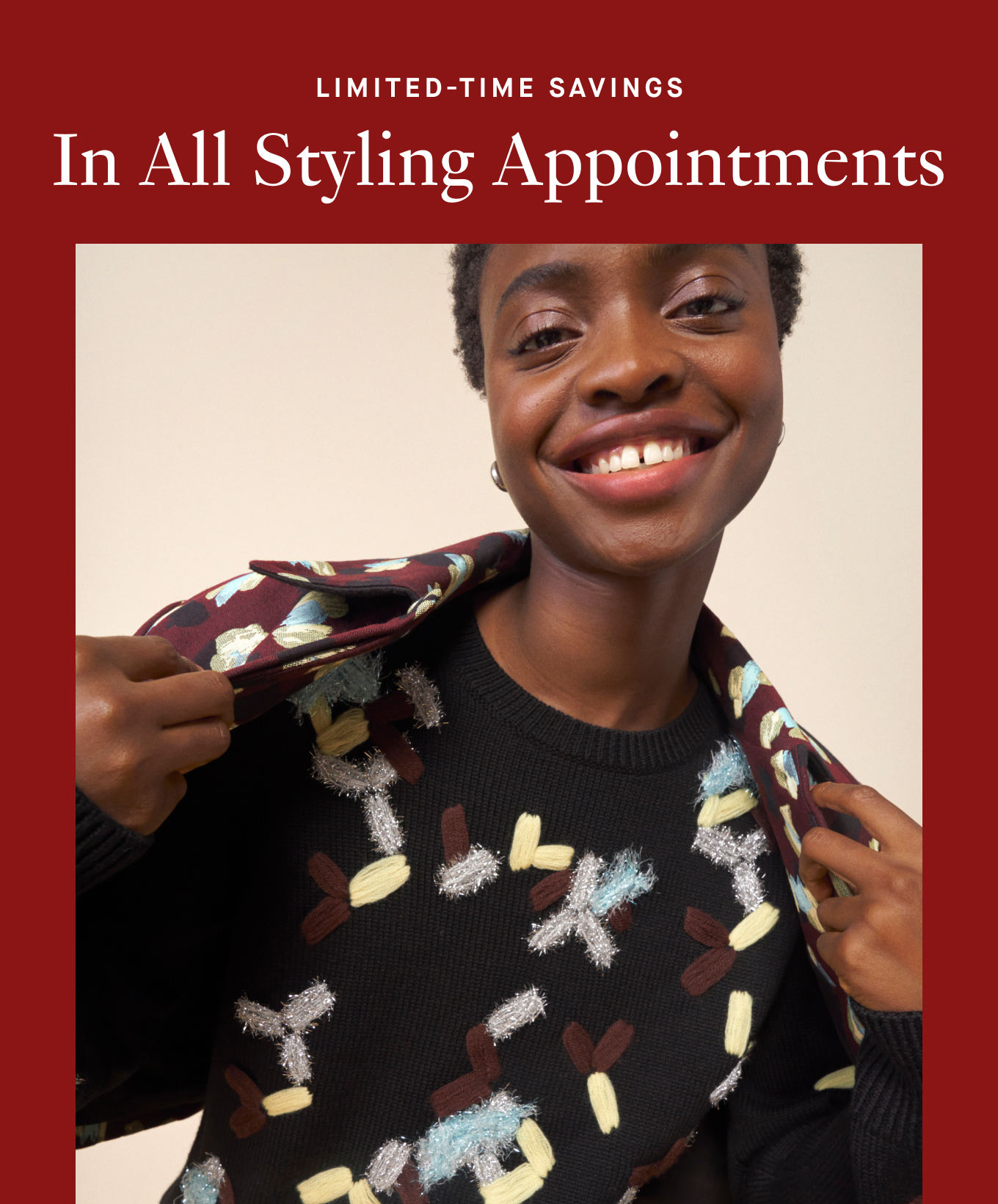 Limited-Time Savings: In All Styling Appointments.