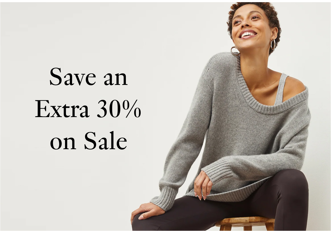 Save an Extra 30% on Sale.