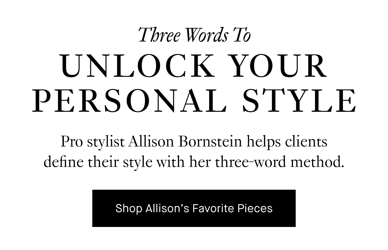 Pro stylist Allison Bornstein helps clients define their style with her three-word method.