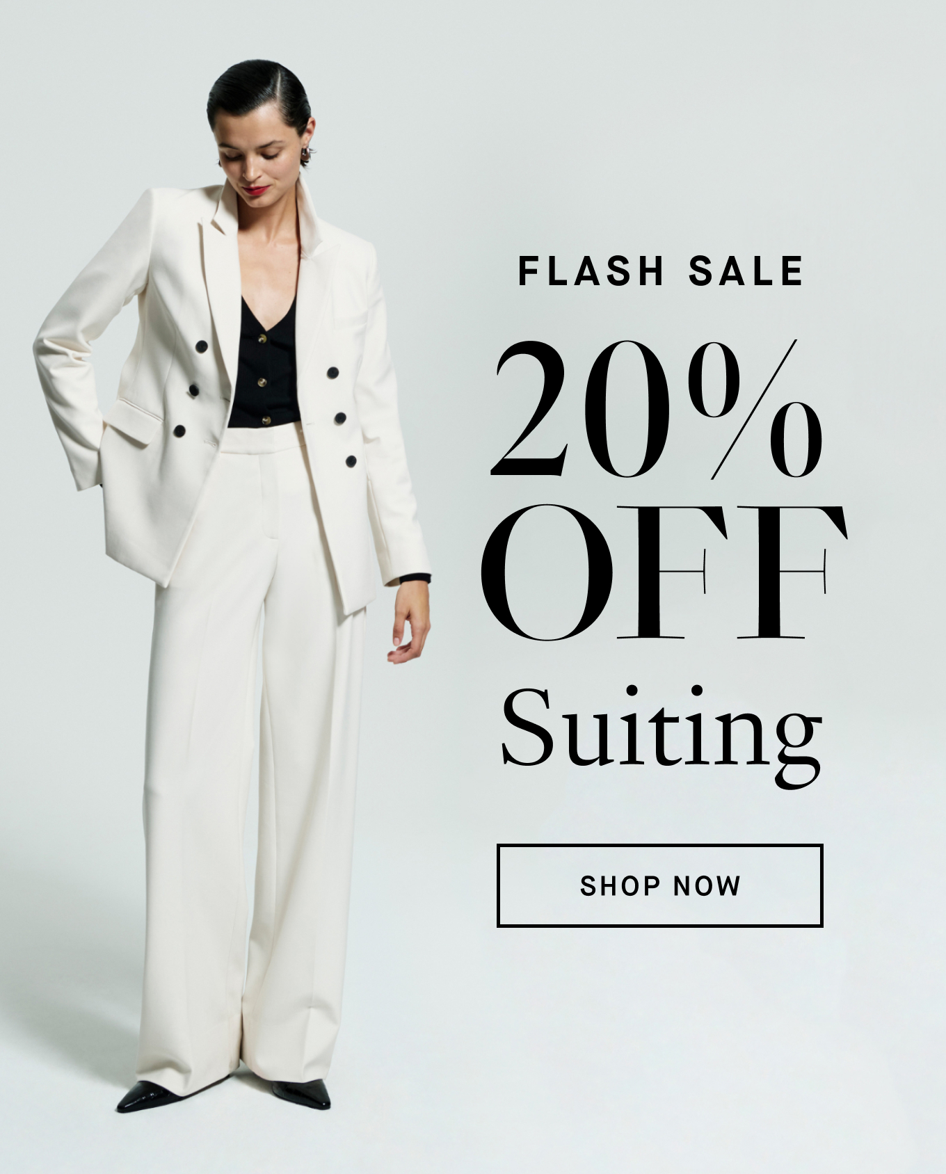 20% Off Suiting. Shop Now.