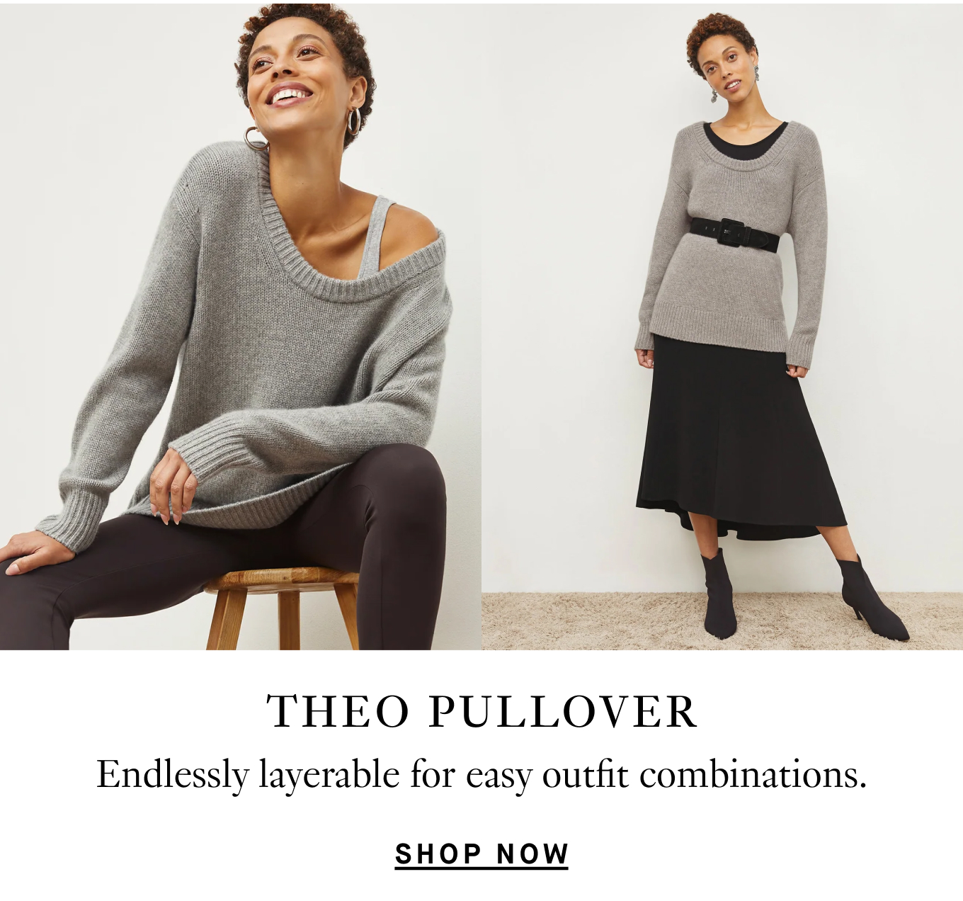 Theo Pullover: Endlessly layerable for easy outfit combinations. Shop Now.