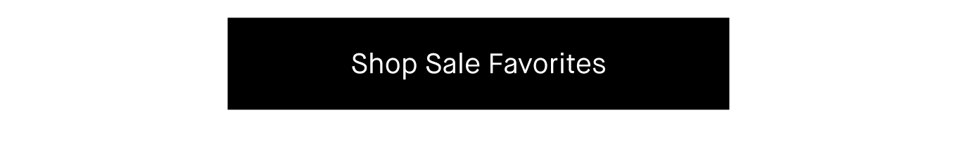 Shop Sale Favorites.