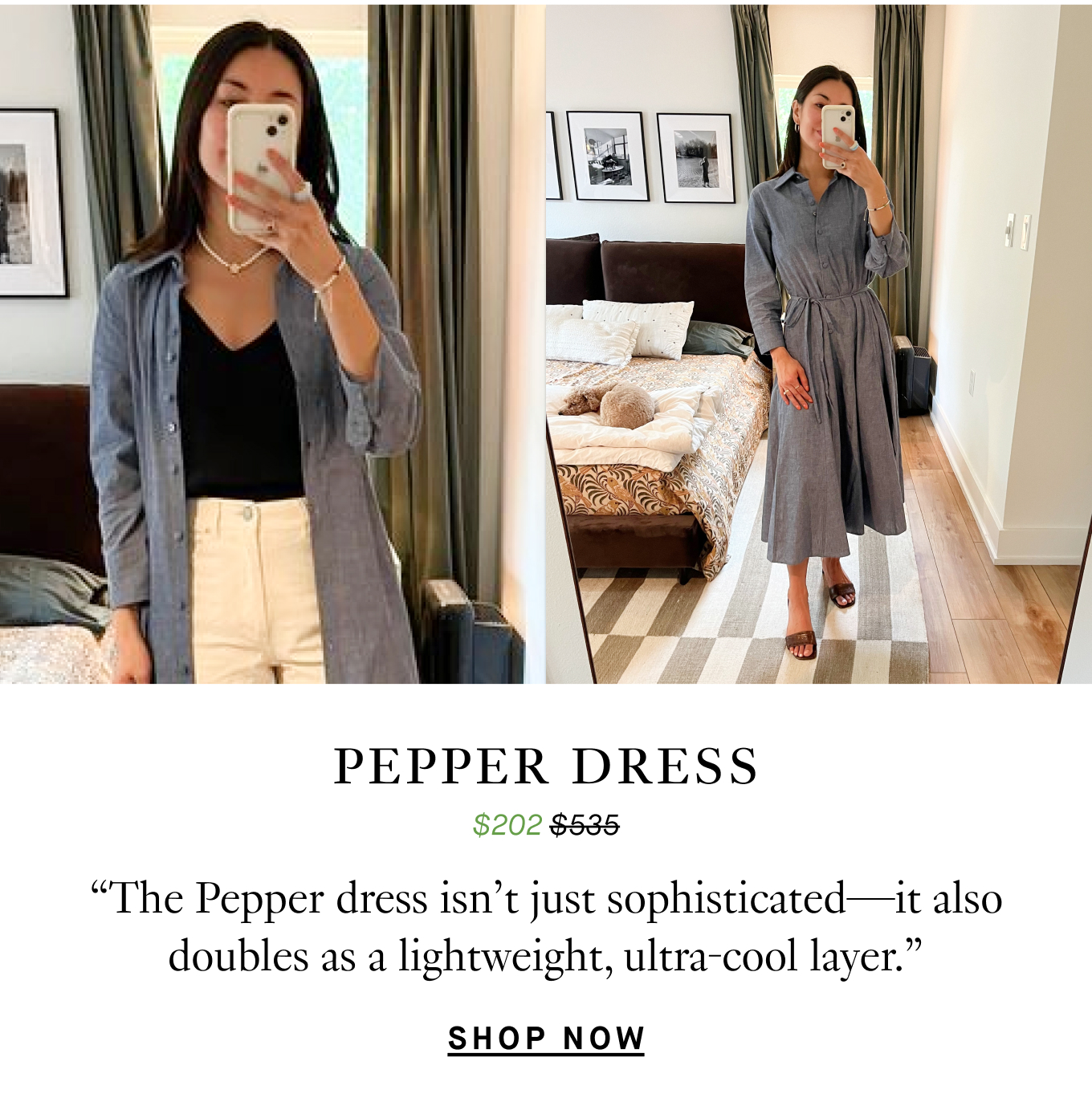 Pepper Dress: “The Pepper dress isn’t just sophisticated—it also doubles as a lightweight, ultra-cool layer.” Shop Now.