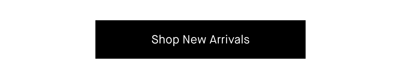 Shop New Arrivals.