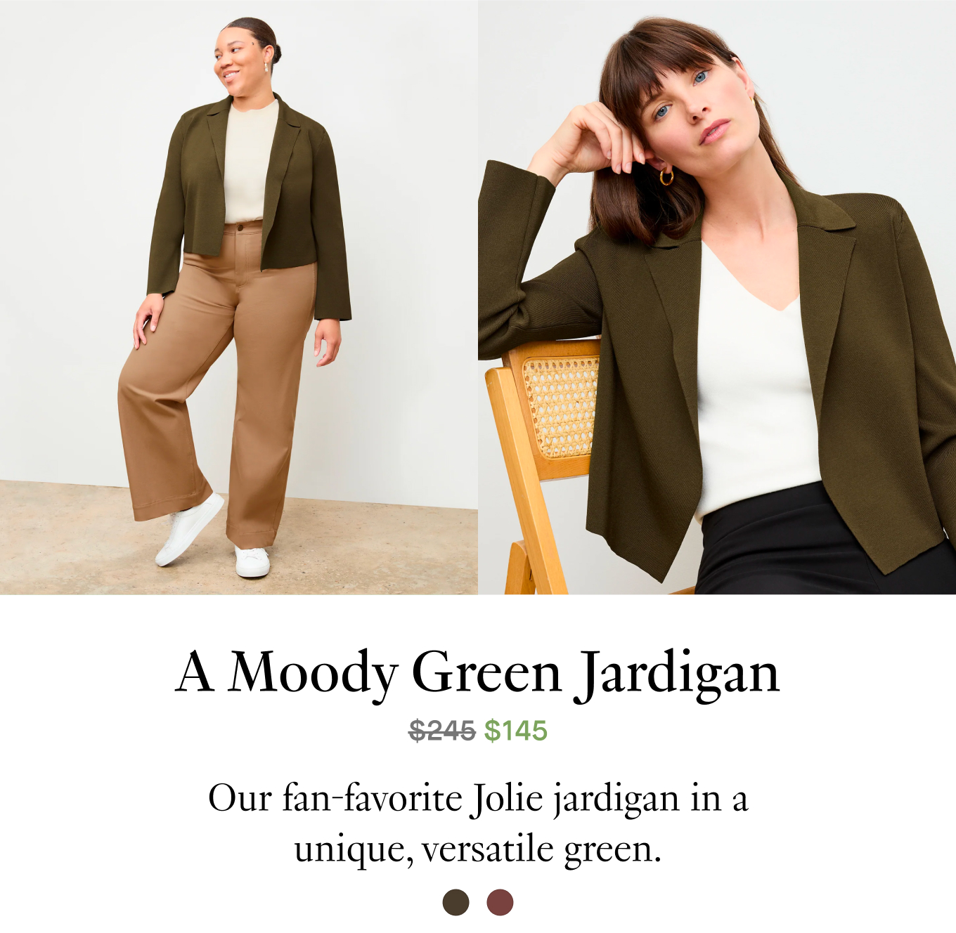 A Moody Green Jardigan. Our fan-favorite Jolie jardigan in a unique, versatile green.