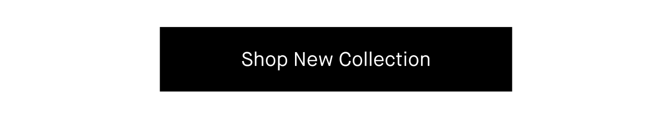 Shop New Collection.