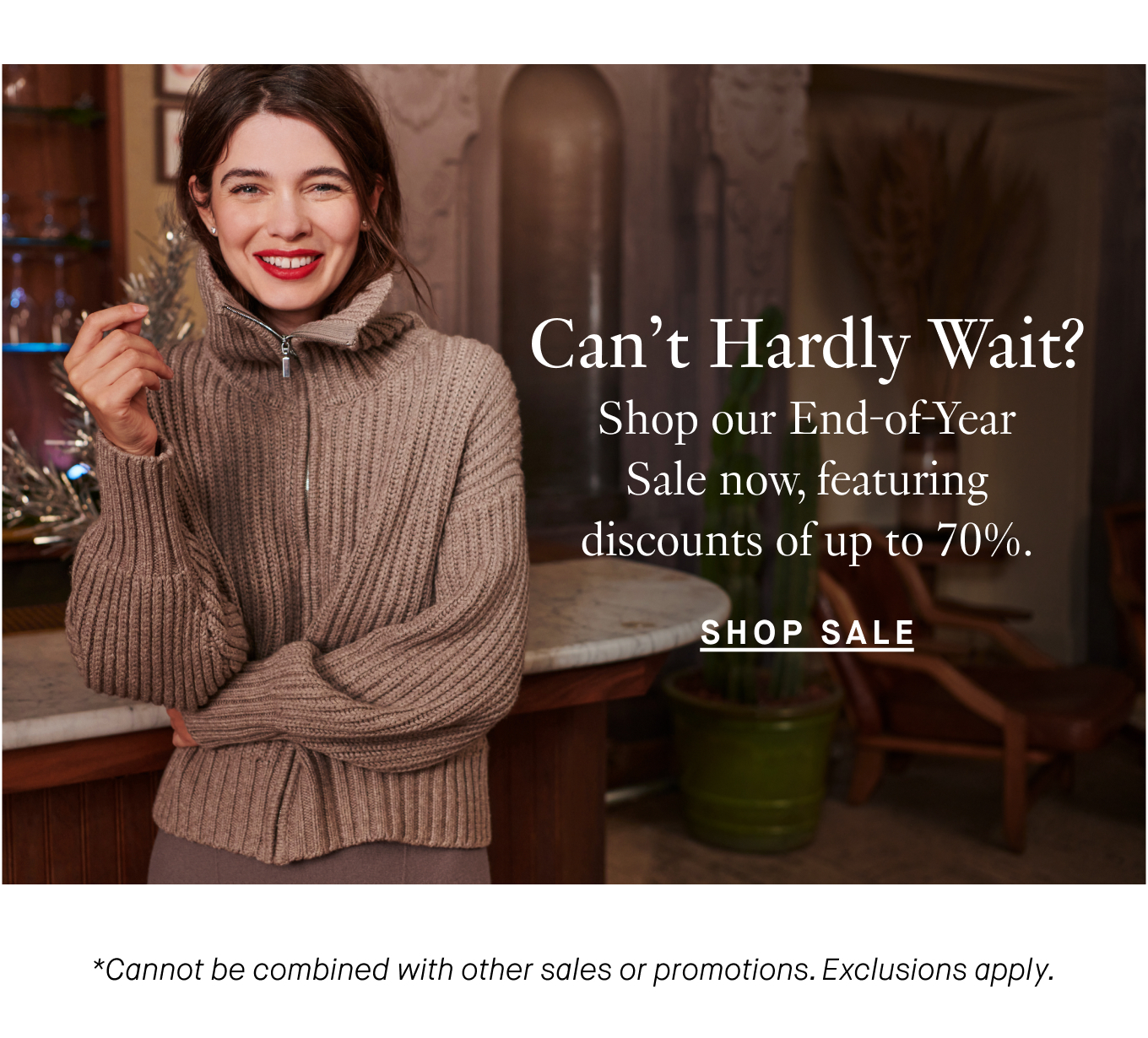 Can't Hardly Wait? Shop our End-of-Year Sale now, featuring discounts of up to 70%. Shop Sale.