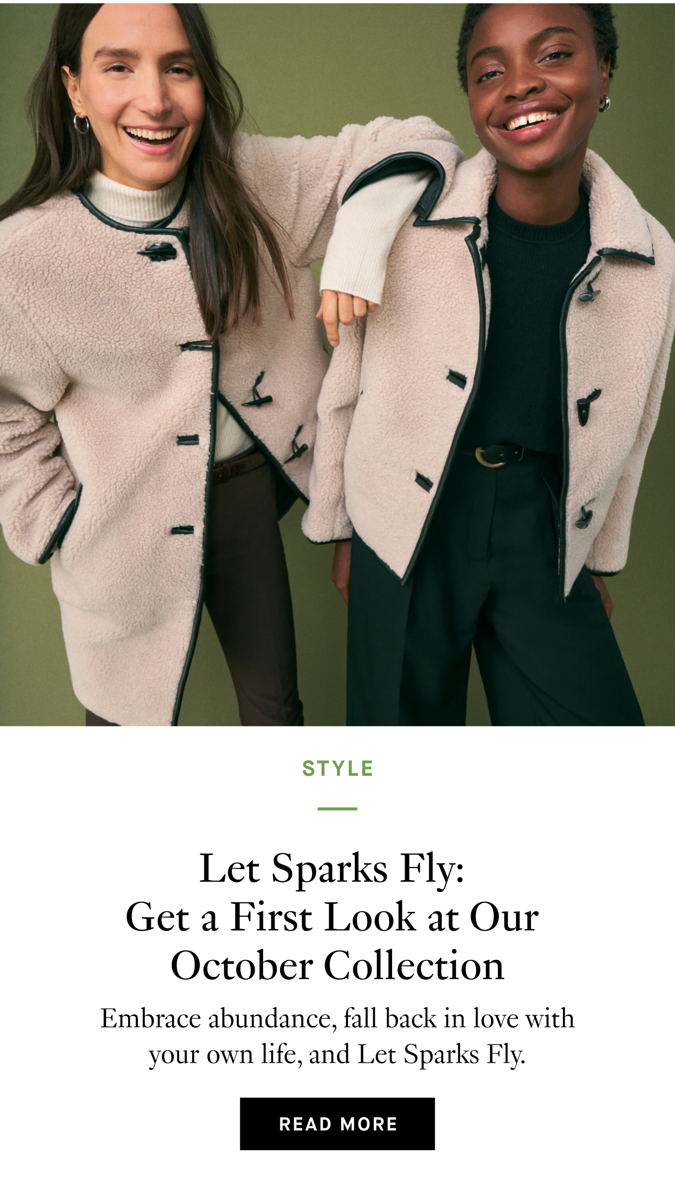 Let Sparks Fly: Get a First Look at Our October Collection. Embrace abundance, fall back in love with your own life, and Let Sparks Fly. Read More.