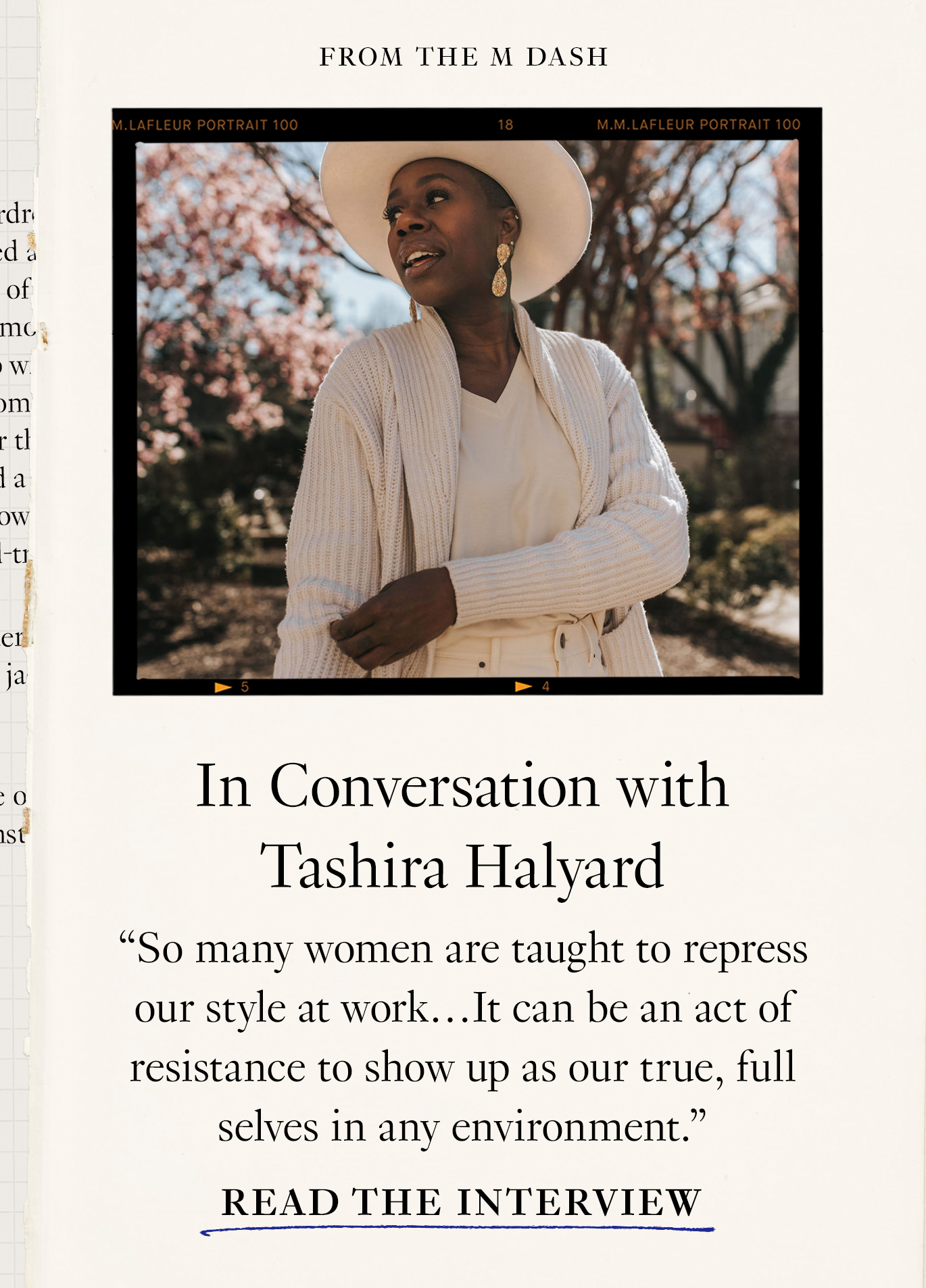 In Conversation with Tashira Halyard “So many women are taught to repress our style at work…It can be an act of resistance to show up as our true, full selves in any environment.” Read the Interview