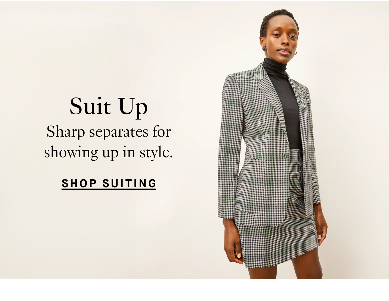 Suit Up: Sharp separates for showing up in style. Shop Suiting.