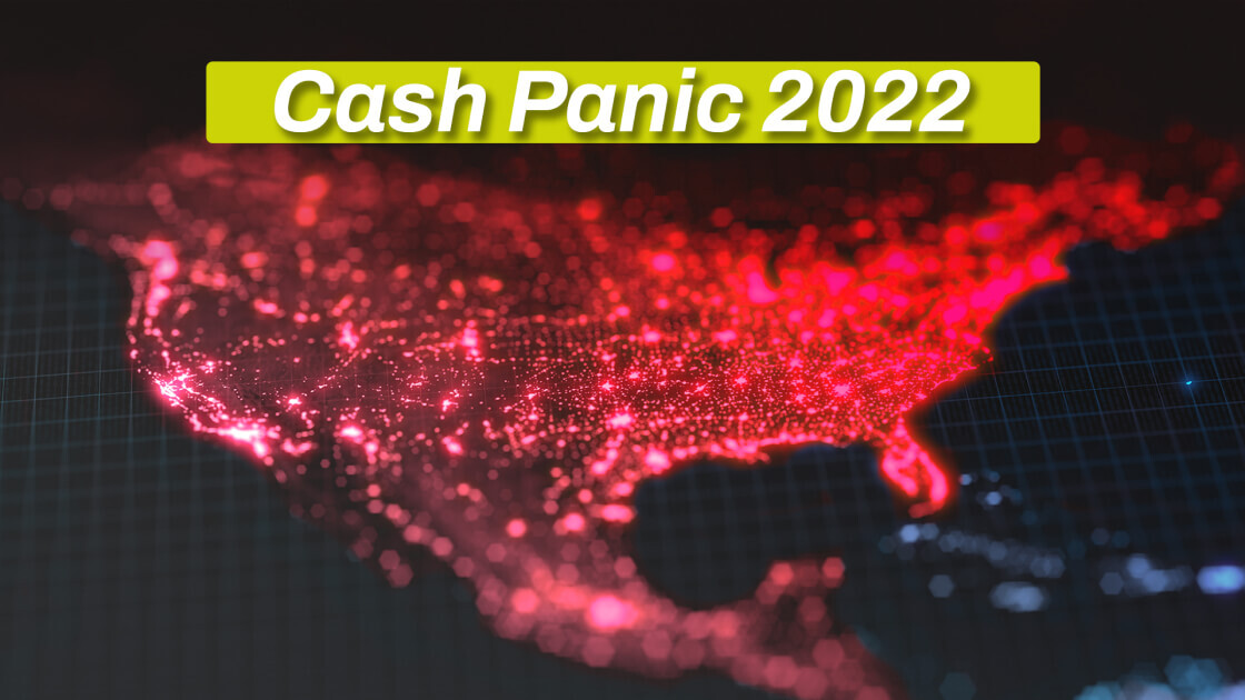 cash panic 2022