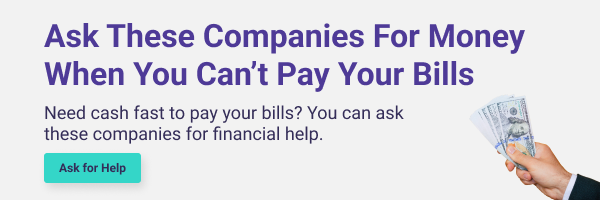 Ask these companies for money when you can't pay your bills - Need cash fast to pay your bills? You can ask these companies for financial help.