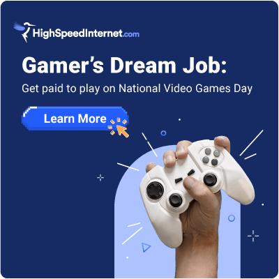 From High Speed Internet Dot Com - Gamer's Dream Job - Get paid to play on National Video Games Day