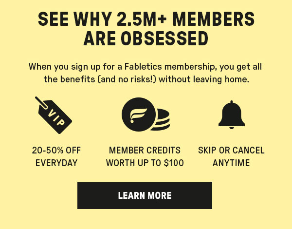 SEE WHY 2.5M+ MEMBERS ARE OBSESSED