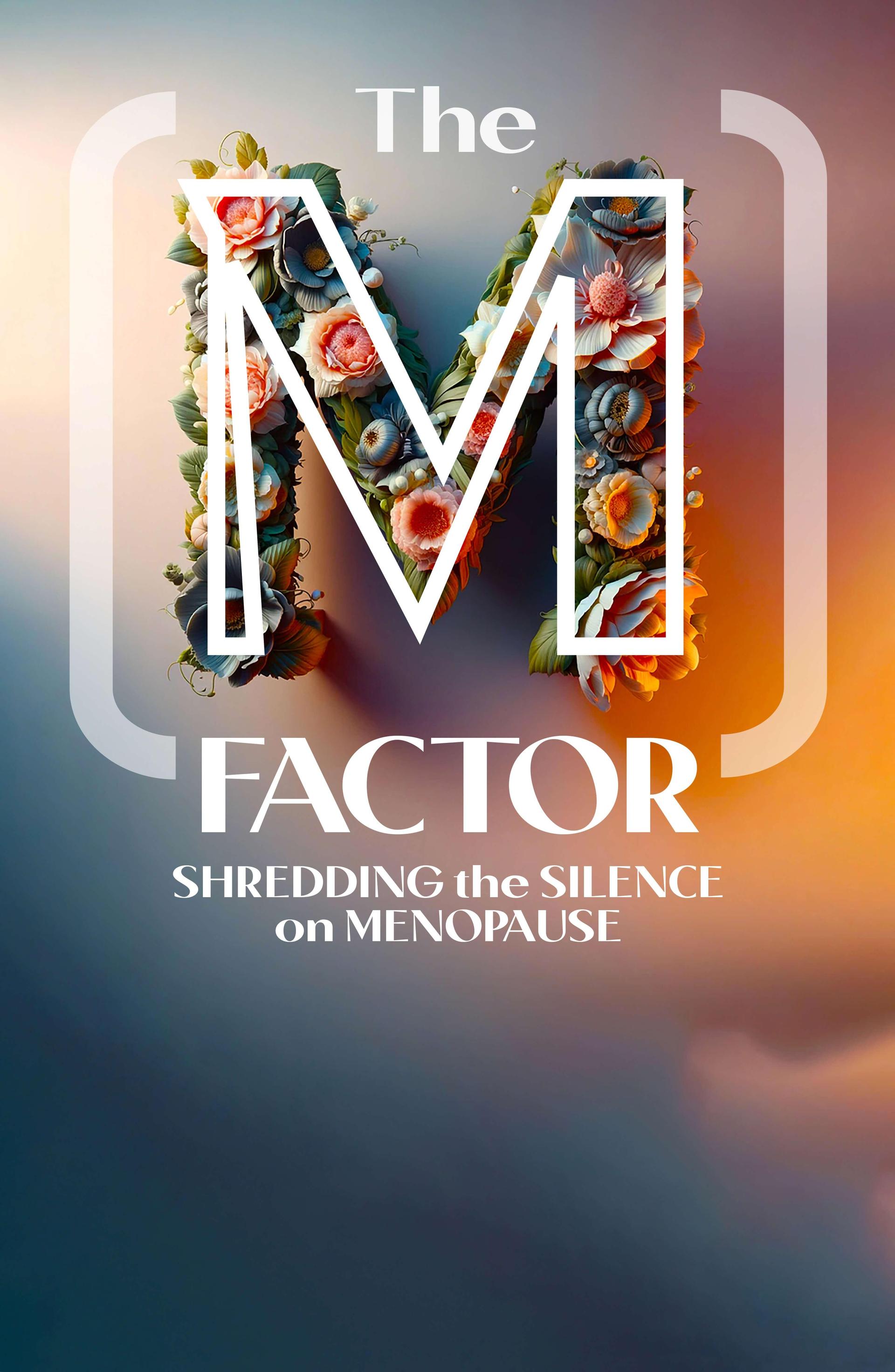 The M Factor