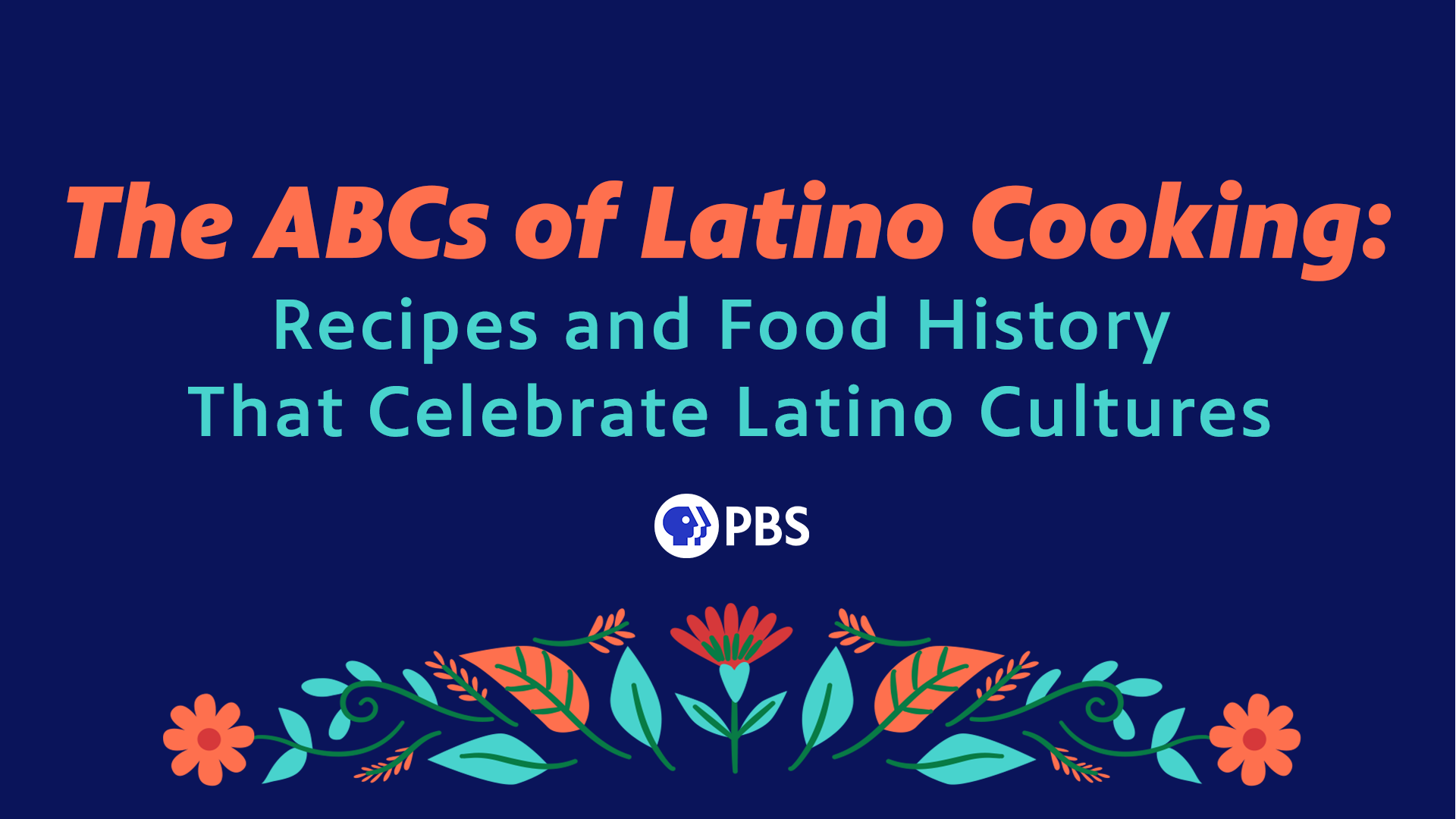 The ABCs of Latino Cooking