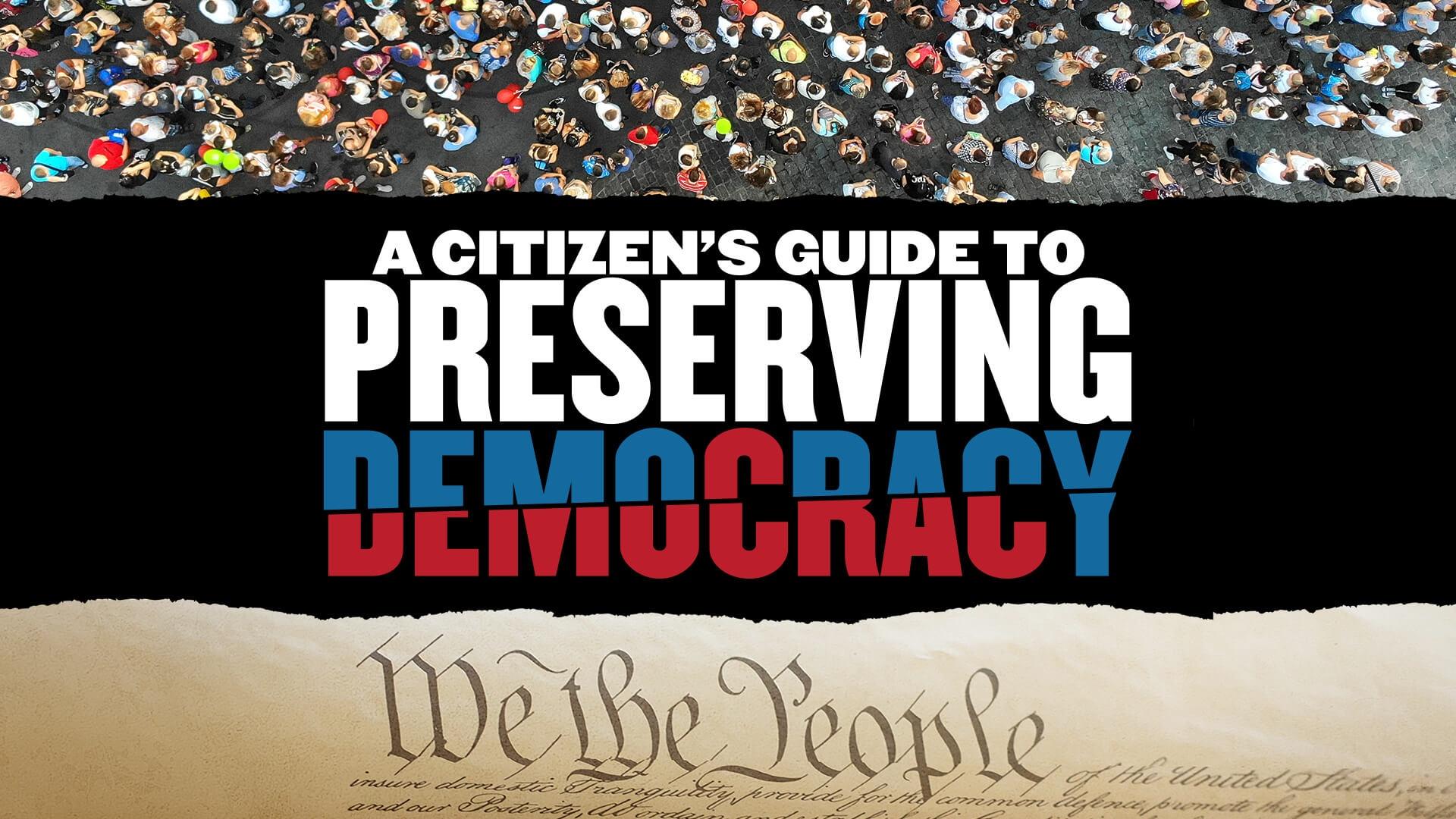 Preserving Democracy