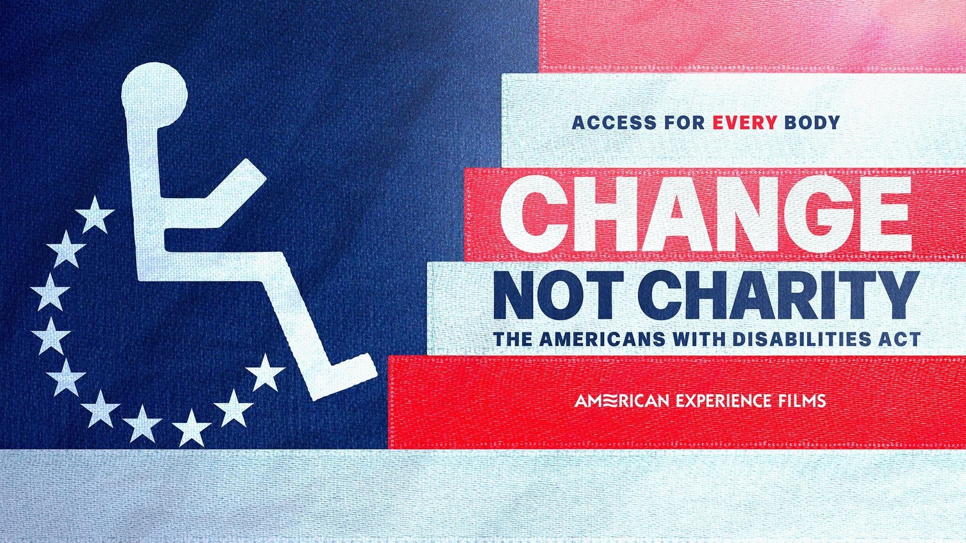 Change, Not Charity: The American with Disabilities Act