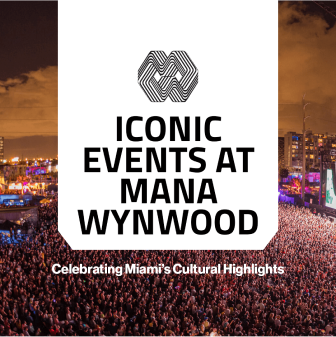 Iconic Events at Mana Wynwood