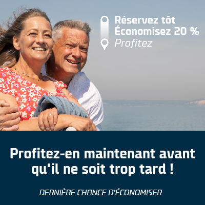Dernière chance sur les offres de réservation anticipée