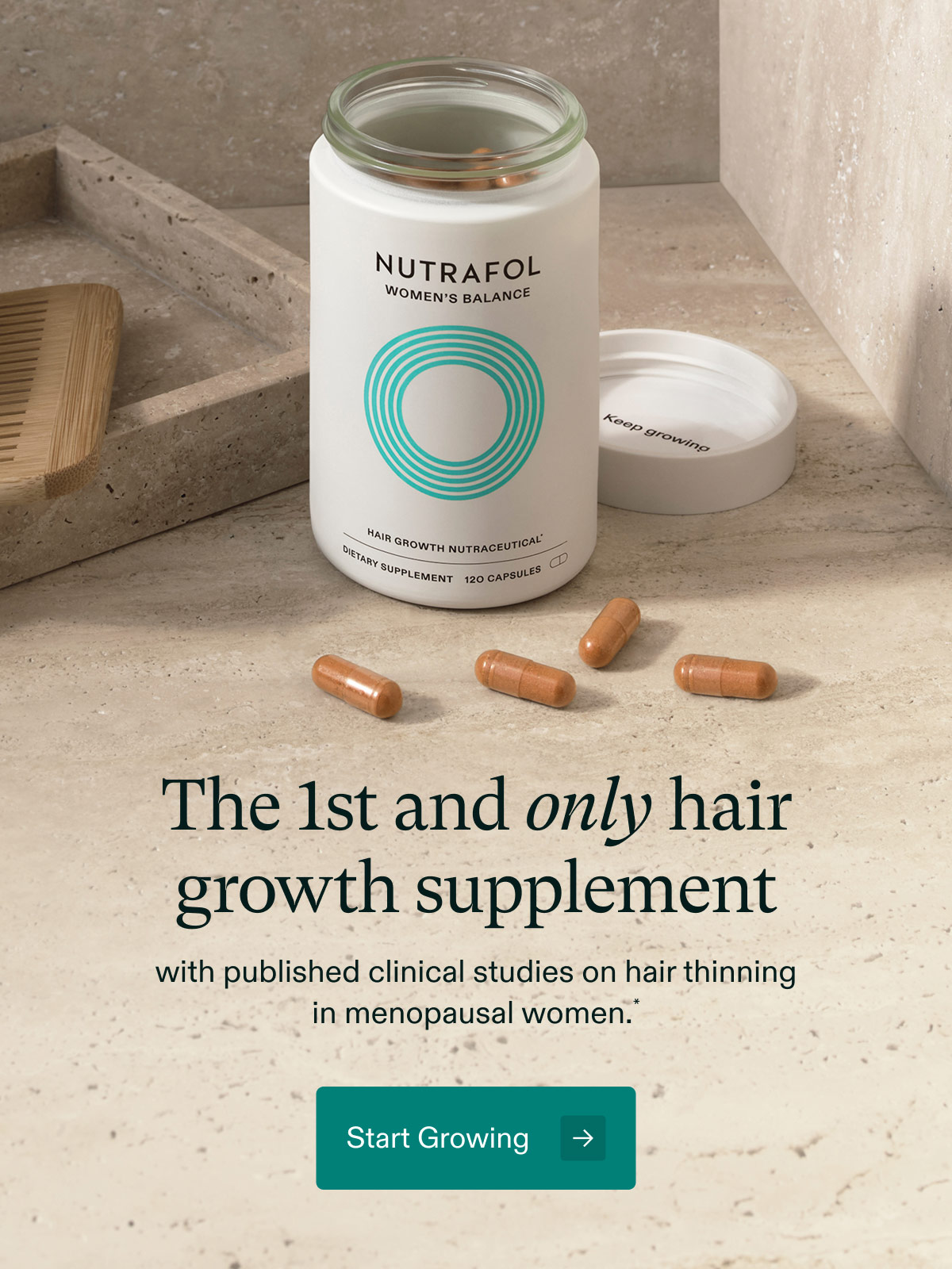 The 1st and only hair growth supplement with published clinical studies on hair thinning in menopausal women. Start Growing.