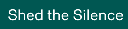 Shed the Silence