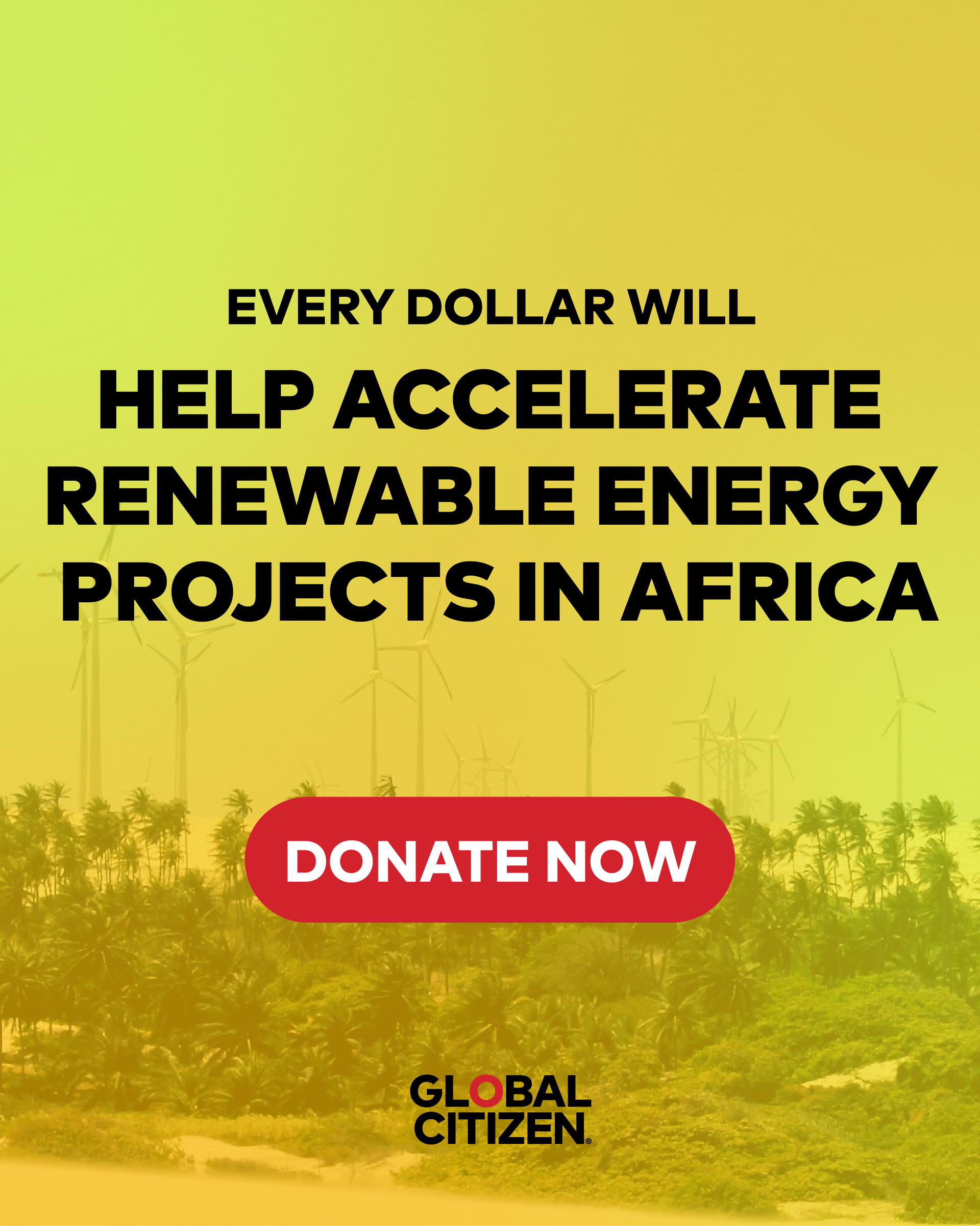 HELP ACCELERATE RENEWABLE ENERGY PROJECTS IN AFRICA