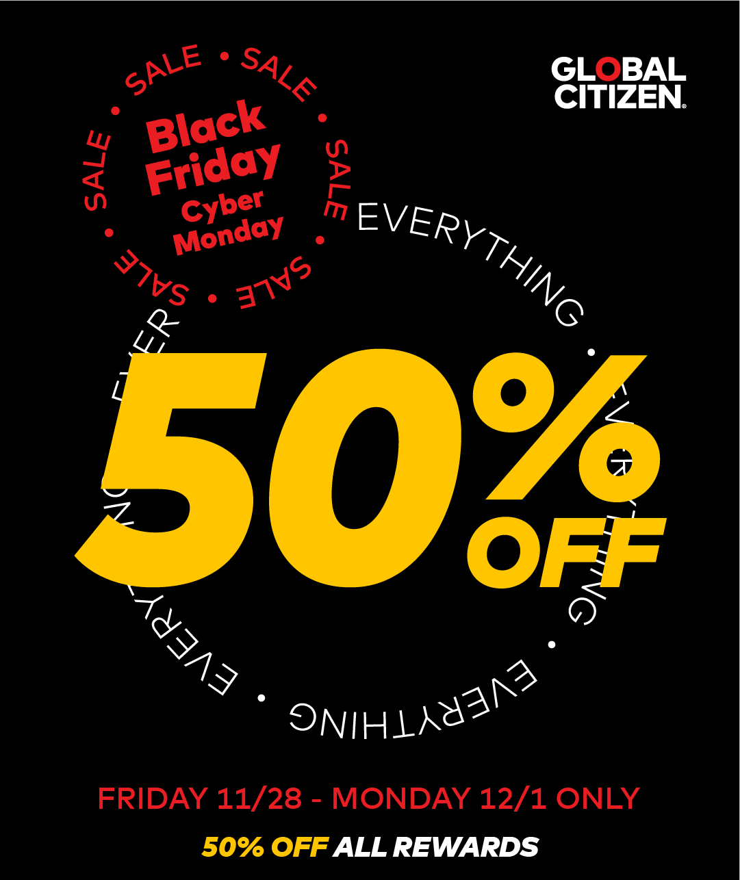 Every Global Citizen Reward is 50% off – all weekend long.
