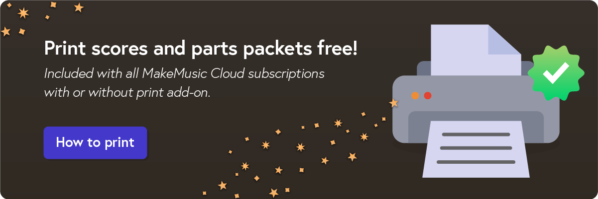Print scores and parts packets free!