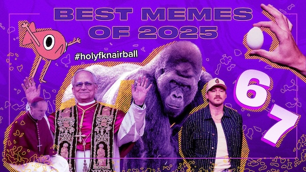The best memes of 2025, from 6-7 to God's country. See the list. | Mashable