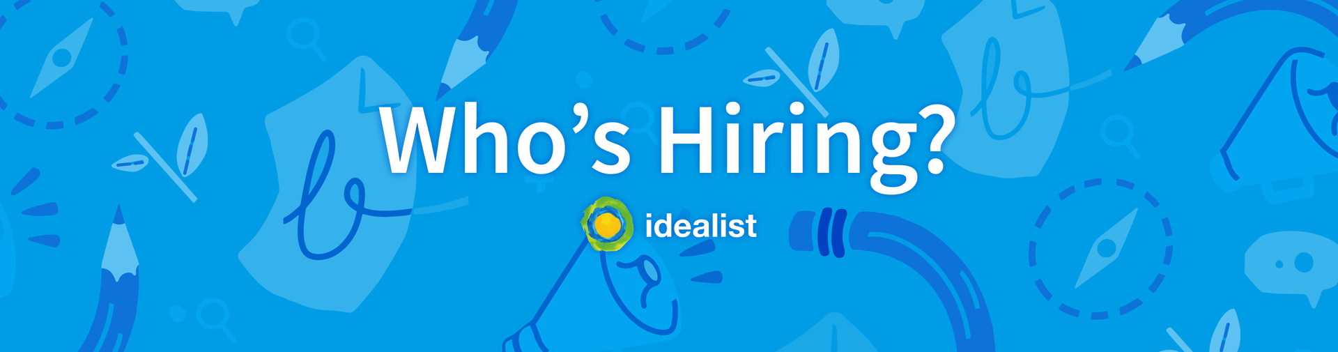 A blue banner with white text that reads, Who’s Hiring? There’s a partial image of a mobile phone with the idealist.org website on the screen, including a search box for jobs. In the background, there’s illustrations of green leaves, stars, and a magnifying glass.