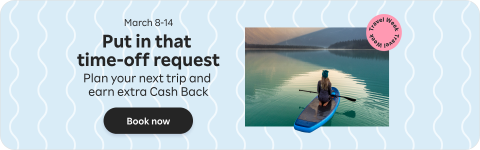 Plan your trip early and earn Cash Back. See All Stores