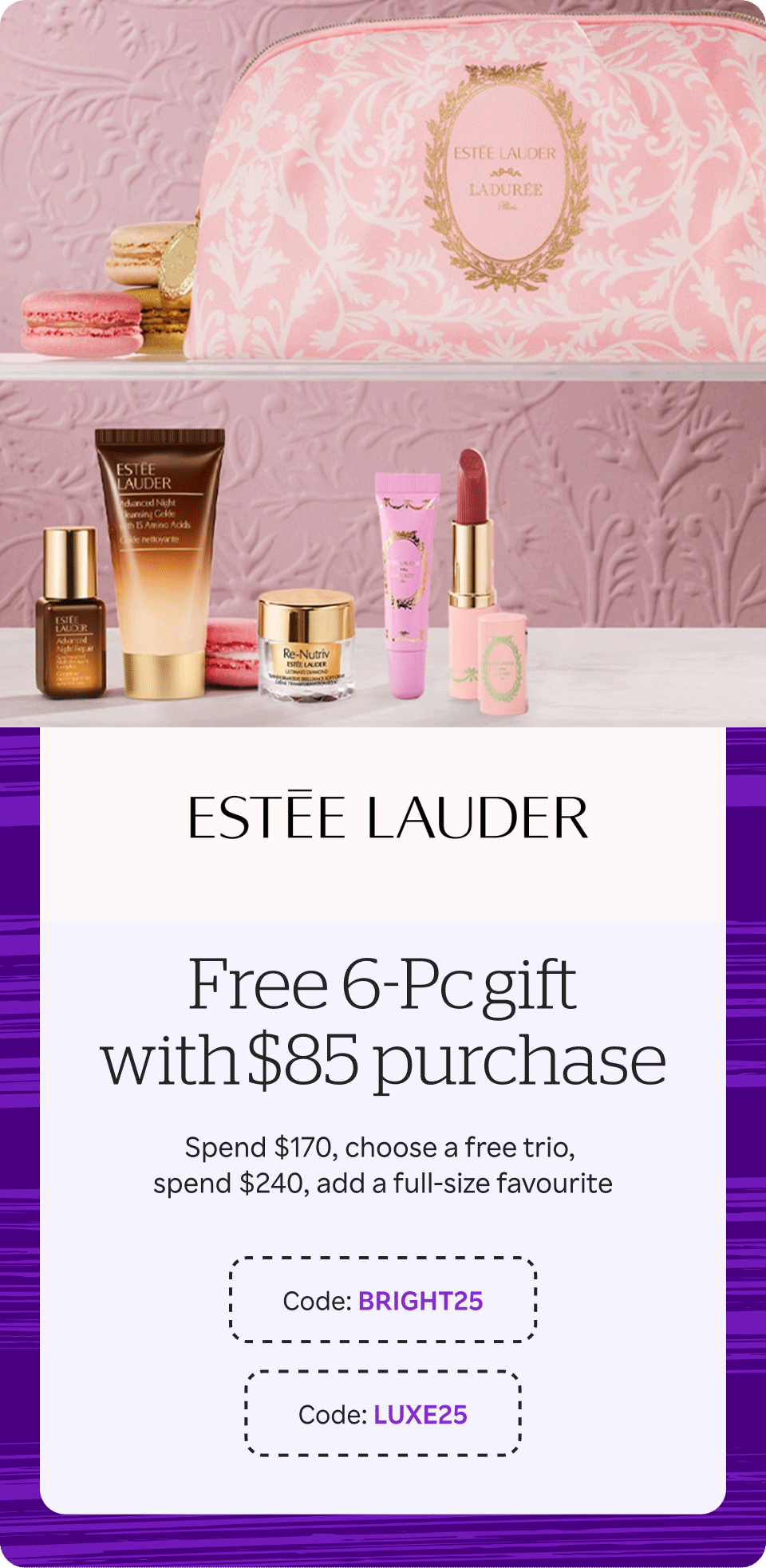 Estee Lauder - Free 6-Pc gift with $85 purchase + 6% Double Cash Back