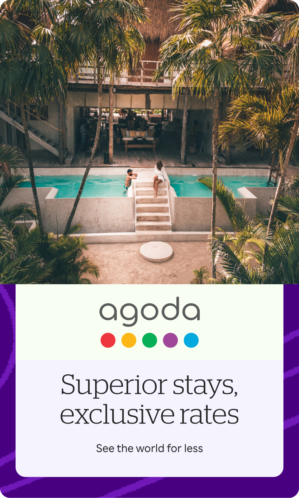 Agoda - Superior stays, exclusive rates – see the world for less + 8% Bonus Cash Back