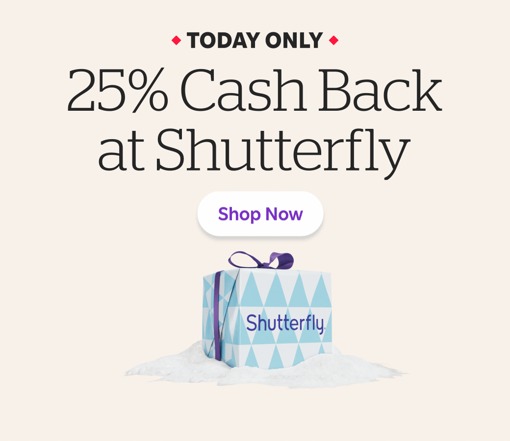Today Only 25% Cash Back at Shutterfly