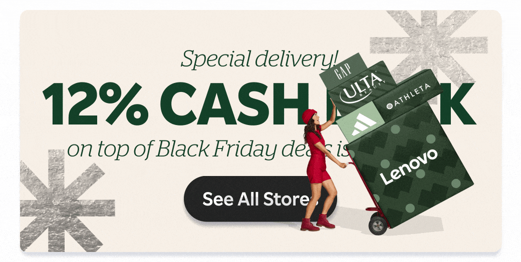 12% Cash Back on top of Black Friday deals is here early