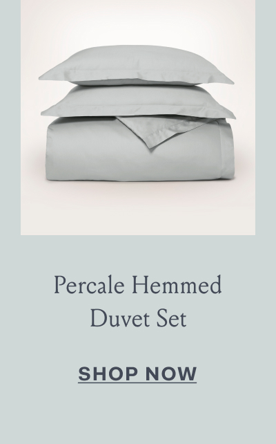 Percale Hemmed Duvet Set SHOP NOW