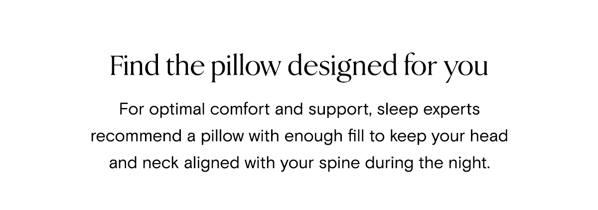 Find the pillow designed for you 